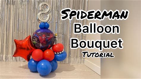 Spiderman Balloon Bouquet Birthday Balloon Balloon Decoration Ideas