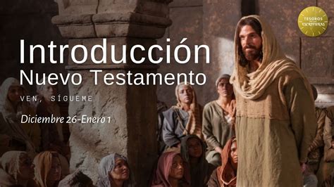 Ven Sigueme Nuevo Testamento Introducci N Tee Youtube