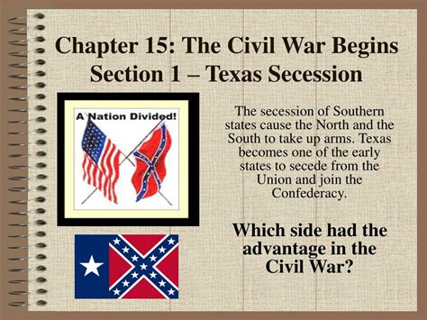 Ppt Chapter 15 The Civil War Begins Section 1 Texas Secession