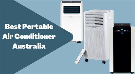 Which Portable Air Conditioner Is The Best In Australia For 2024