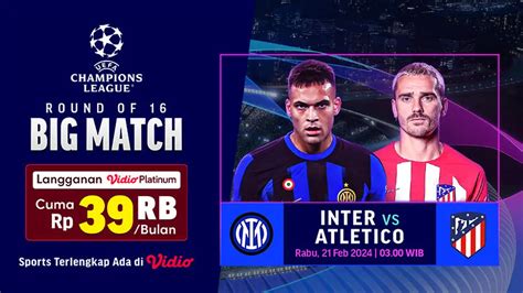 Link Streaming Liga Champions Inter Milan Vs Atletico Madrid Di Vidio