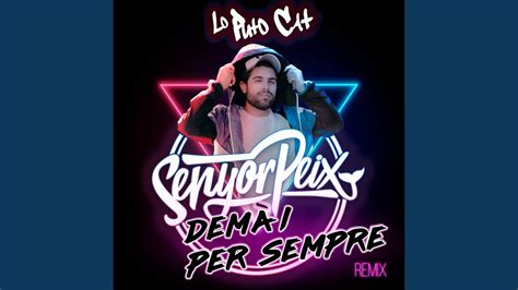 Dem I Per Sempre Lo Puto Cat Remix Youtube Music