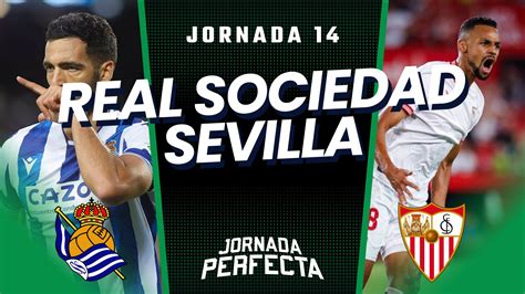 Real Sociedad Sevilla Onces Posibles J14 Biwenger Y Comunio