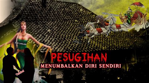 Cerita Horor Ll Pesugihan Menumbalkan Diri Sendiri Agar Cepat Kaya