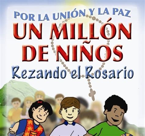 Tu Vida Es MisiÓn Un MillÓn De NiÑos Rezando El Rosario