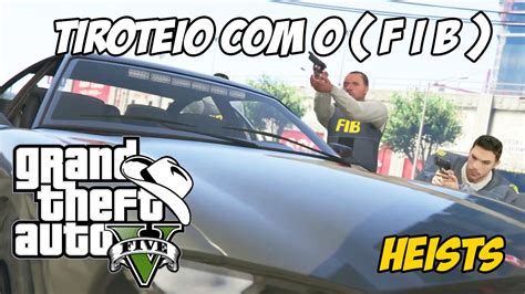 Gta Online Ps Golpe Laborat Rio Humane Pt Tiroteio O Fib