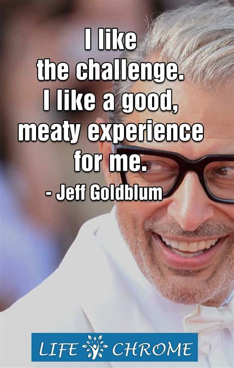 Jeff Goldblum Quotes Shortquotescc