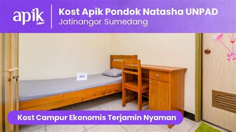 Kost Apik Pondok Natasha UNPAD Jatinangor Sumedang YouTube