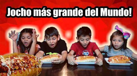 El Hotdog Más Grande Del Mundo Jocho Atascon Youtube