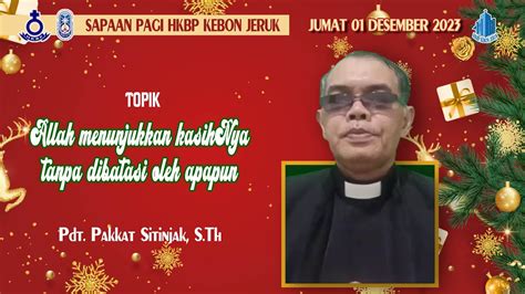 Sapa Sapaan Pagi Hkbp Kebon Jeruk Jumat Desember Youtube