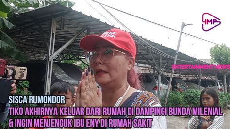 TIKO AKHIRNYA KELUAR DARI RUMAH DI DAMPINGI BUNDA MILENIAL INGIN