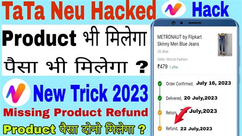 TaTa Neu Refund Trick Without Return Tata Neu Missing Product Refund