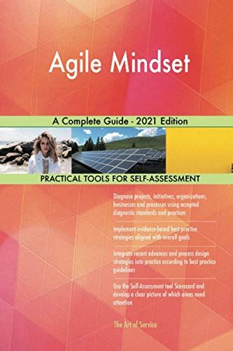Agile Mindset A Complete Guide 2021 Edition By The Art Of Service