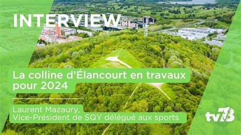 Travaux en cours sur la colline d Élancourt en vue de Paris 2024 YouTube