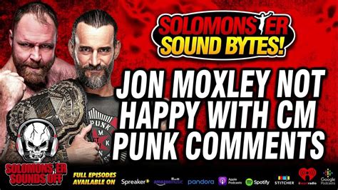 Solomonster Reacts To Jon Moxley S Response To Cm Punk And Aew Comments Youtube