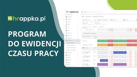 Program Do Ewidencji Czasu Pracy HRappka System HR Planowanie I