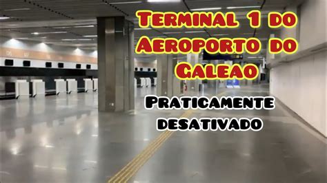 Como está o Terminal 1 do Aeroporto do Galeão YouTube