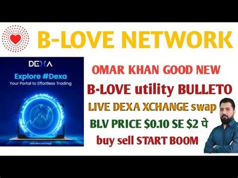 B Love Network Omar Khan Good New B LOVE Utility BULLETO LIVE DEXA