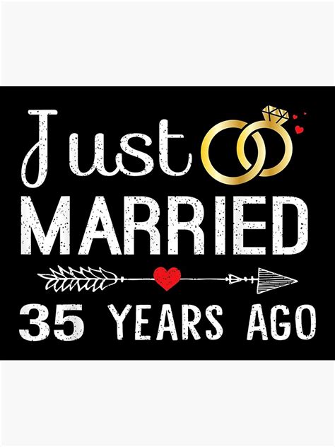 Just Married 35 Years Ago 35th Anniversary For Couple Poster For Sale By Chickentre8xo Redbubble