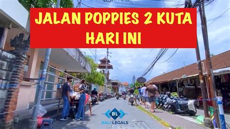 Jalan Poppies Kuta Gang Tersibuk Di Kuta Kala Itu Kini Youtube