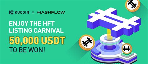 Enjoy The Hft Listing Carnival 50000 Usdt To Be Won Kucoin