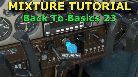 FS2020 The Mixture Tutorial Optimal Usage Back To Basics With