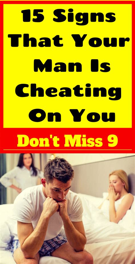 15 Signs That Your Man Is Cheating On You Your Man Good To Know