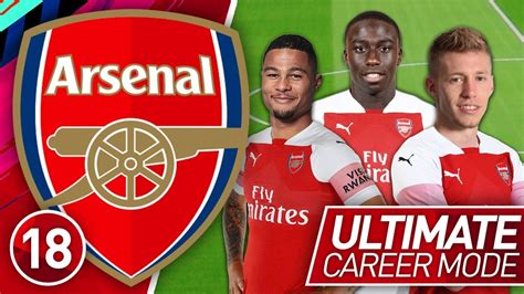 FIFA 19 ARSENAL CAREER MODE 18 NEW PLAYER DEBUTS ULTIMATE