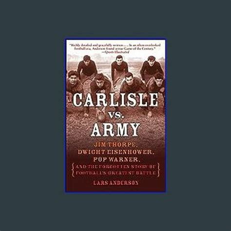 Stream [ebook] 📚 Carlisle Vs Army Jim Thorpe Dwight Eisenhower Pop Warner And The