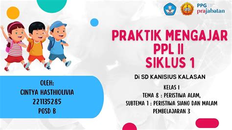 Praktik Mengajar Siklus 1 Pra Siklus Kelas 1 SD Kanisius Kalasan