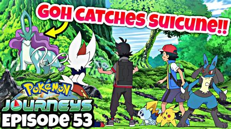 Goh Catches Suicune Pok Mon Journeys Episode Review