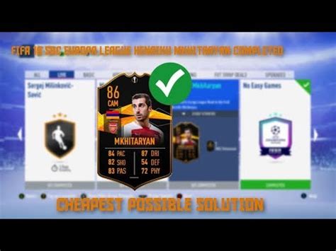 FIFA 19 SBC EUROPA LEAGUE HENRIKH MKHITARYAN COMPLETED CHEAPEST