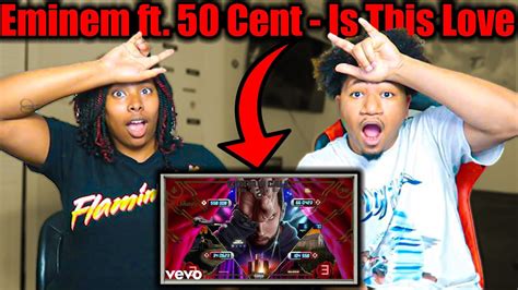 First Time Reacting To Eminem Ft 50 Cent Is This Love 09