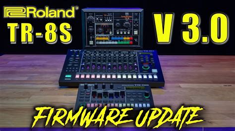 🔥 ROLAND TR-8S v3.0 & TR 6S v2.0 🔥 FIRMWARE UPDATE! NEW INSTRUMENTS ...