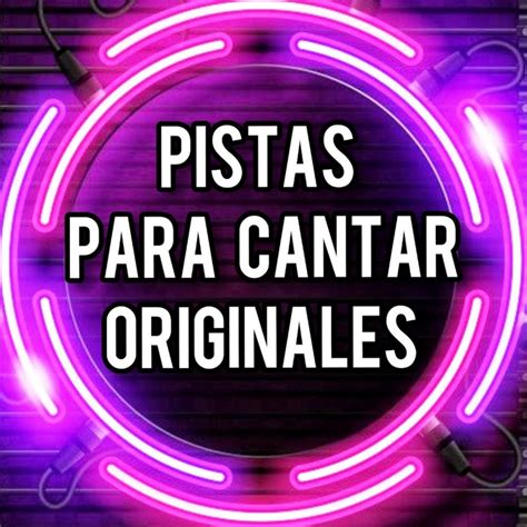 Pistas Para Cantar Originales Youtube