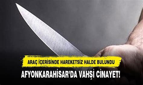 AFYONKARAHİSAR DA VAHŞİ CİNAYET ASAYİŞ Afyon Türkeli Gazetesi