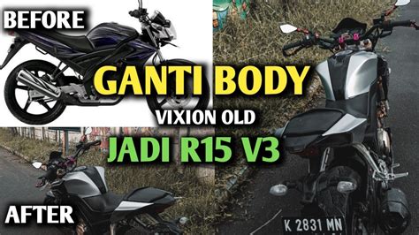 BIAYA GANTI BODY BELAKANG VIXION JADI R15 V3 YouTube