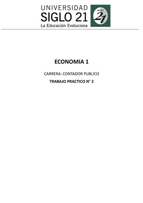 TP2 Eco1 TP2 Economia1 2022 ECONOMIA 1 CARRERA CONTADOR PUBLICO