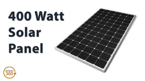 400-Watt Solar Panel - Electronics 360