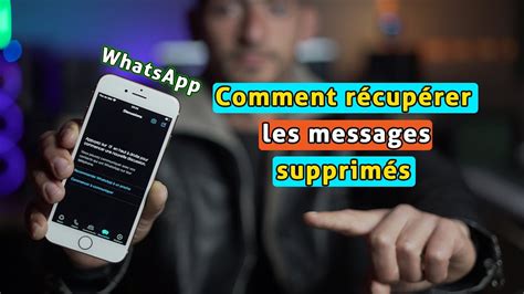 Comment récupérer les messages conversations WhatsApp supprimés sur