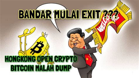 HONGKONG Open Trade Crypto Bitcoin Malah Dump 2 Bandar Mulai