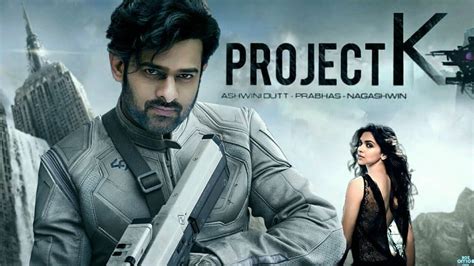 Prabhas And Deepika Padukones Starrer Project K Trailer To Be Launched