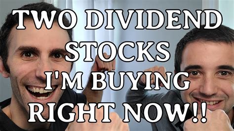 Two Dividend Stocks I M Buying Right Now Building Passive Income One Dividend Stock At A Time