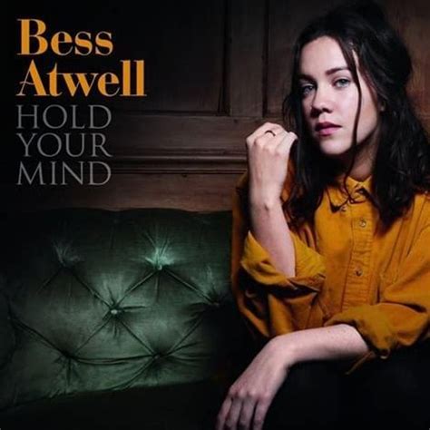 Bess Atwell Hold Your Mind Lyrics And Tracklist Genius