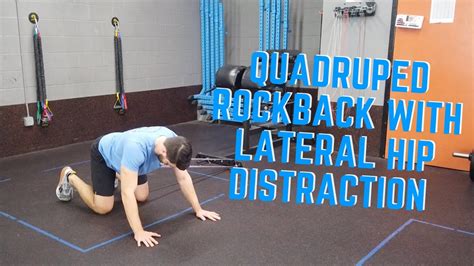 Hip Lateral Distraction With Quadruped Rockback YouTube