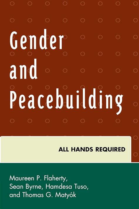 Gender And Peacebuilding All Hands Required Peace And Conflict