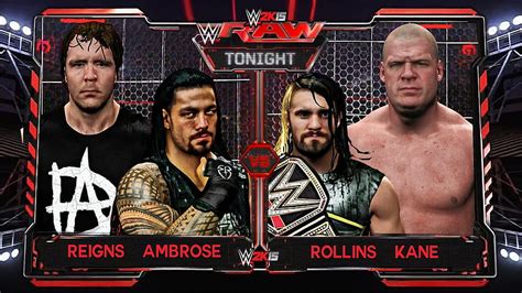 Wwe Raw Roman Reigns Dean Ambrose Vs Seth Rollins Kane