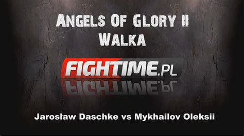 Gala Angels Of Glory Ii Walka K Jaros Aw Daschke Vs Mykhailov