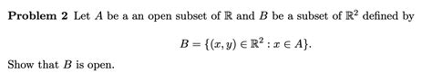 Solved Problem Let A Be A An Open Subset Of R And B Be A Chegg