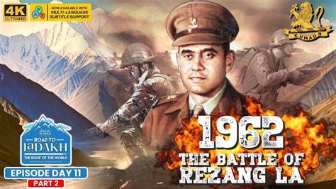 Honoring Heroes 1962 The Battle Of Rezang La Documentary Major